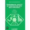 Environmental Aspects of Construction with Waste Materials. Studies in Enviromental Science. by Unknown