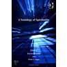 Sociology of Spirituality, A. Theology and Religion in Interdisciplinary Perspective Series. door Peter C. Jupp