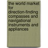 The World Market for Direction-Finding Compasses and Navigational Instruments and Appliances door Inc. Icon Group International