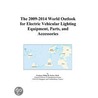 The 2009-2014 World Outlook for Electric Vehicular Lighting Equipment, Parts, and Accessories door Inc. Icon Group International