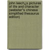 John Leech¿s Pictures of Life and Character (Webster''s Chinese Simplified Thesaurus Edition) door Inc. Icon Group International