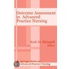 Outcome Assessment in Advanced Practice Nursing. Springer Series on Advanced Practice Nursing. by Ruth M. Kleinpell
