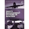 Safety Management Systems in Aviation. Ashgate Studies in Human Factors for Flight Operations. door Carl D. Halford