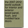 The 2007-2012 World Outlook for Interior and Exterior Wood-Panel, Flush, and Molded-Face Doors by Inc. Icon Group International