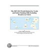 The 2007-2012 World Outlook for Textile and Fabric Finishing Mills Excluding Broadwoven Fabric by Inc. Icon Group International