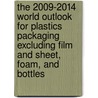 The 2009-2014 World Outlook for Plastics Packaging Excluding Film and Sheet, Foam, and Bottles door Inc. Icon Group International