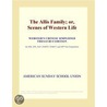 The Allis Family; or, Scenes of Western Life (Webster''s Chinese Simplified Thesaurus Edition) by Inc. Icon Group International