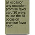 All Occasion Any Occasion Promise Favor Card 30 Ways To Use The All Occasion Promise Favor Card