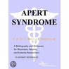 Apert Syndrome - A Bibliography and Dictionary for Physicians, Patients, and Genome Researchers door Icon Health Publications