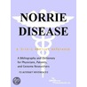 Norrie Disease - A Bibliography and Dictionary for Physicians, Patients, and Genome Researchers by Icon Health Publications