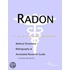 Radon - A Medical Dictionary, Bibliography, and Annotated Research Guide to Internet References