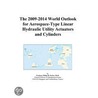 The 2009-2014 World Outlook for Aerospace-Type Linear Hydraulic Utility Actuators and Cylinders door Inc. Icon Group International