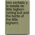Toro Sentado y la batalla de Little Bighorn (Sitting Bull and the Battle of the Little Bighorn)
