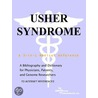 Usher Syndrome - A Bibliography and Dictionary for Physicians, Patients, and Genome Researchers door Icon Health Publications