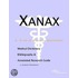 Xanax - A Medical Dictionary, Bibliography, and Annotated Research Guide to Internet References