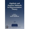 Algebraic and Analytic Methods in Representation Theory. Perspectives in Mathematics, Volume 17. door Bent Orsted