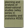 Planning and Analysis of Observational Studies (Wiley Series in Probability and Statistics #232) door William P.G. Brooks