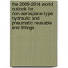 The 2009-2014 World Outlook for Non-Aerospace-Type Hydraulic and Pneumatic Reusable End Fittings door Inc. Icon Group International