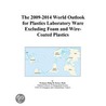 The 2009-2014 World Outlook for Plastics Laboratory Ware Excluding Foam and Wire-Coated Plastics door Inc. Icon Group International