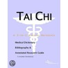 Tai Chi - A Medical Dictionary, Bibliography, and Annotated Research Guide to Internet References by Icon Health Publications