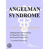 Angelman Syndrome - A Bibliography and Dictionary for Physicians, Patients, and Genome Researchers door Icon Health Publications