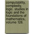 Computability, Complexity, Logic. Studies in Logic and the Foundations of Mathematics, Volume 128.