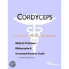 Cordyceps - A Medical Dictionary, Bibliography, and Annotated Research Guide to Internet References door Icon Health Publications