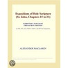Expositions of Holy Scripture (St. John, Chapters 15 to 21) (Webster''s Japanese Thesaurus Edition) by Inc. Icon Group International