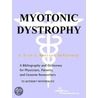 Myotonic Dystrophy - A Bibliography and Dictionary for Physicians, Patients, and Genome Researchers door Icon Health Publications