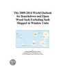 The 2009-2014 World Outlook for Knockdown and Open Wood Sash Excluding Sash Shipped in Window Units by Inc. Icon Group International