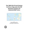 The 2009-2014 World Outlook for Power-Operated, On-Off Mounted Actuators for Industrial Ball Valves door Inc. Icon Group International