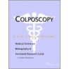 Colposcopy - A Medical Dictionary, Bibliography, and Annotated Research Guide to Internet References door Icon Health Publications
