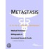 Metastasis - A Medical Dictionary, Bibliography, and Annotated Research Guide to Internet References