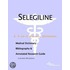 Selegiline - A Medical Dictionary, Bibliography, and Annotated Research Guide to Internet References