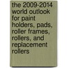 The 2009-2014 World Outlook for Paint Holders, Pads, Roller Frames, Rollers, and Replacement Rollers door Inc. Icon Group International