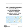 The World Market for Pianos, Automatic Pianos, Harpsichords, and Other Keyboard Stringed Instruments door Inc. Icon Group International