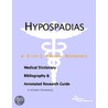 Hypospadias - A Medical Dictionary, Bibliography, and Annotated Research Guide to Internet References by Icon Health Publications