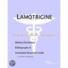 Lamotrigine - A Medical Dictionary, Bibliography, and Annotated Research Guide to Internet References door Icon Health Publications