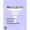 Mastoiditis - A Medical Dictionary, Bibliography, and Annotated Research Guide to Internet References door Icon Health Publications