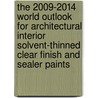 The 2009-2014 World Outlook for Architectural Interior Solvent-Thinned Clear Finish and Sealer Paints door Inc. Icon Group International