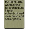 The 2009-2014 World Outlook for Architectural Interior Solvent-Thinned Clear Finish and Sealer Paints by Inc. Icon Group International