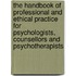 The Handbook of Professional and Ethical Practice for Psychologists, Counsellors and Psychotherapists