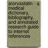 Atorvastatin - A Medical Dictionary, Bibliography, and Annotated Research Guide to Internet References