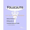 Folliculitis - A Medical Dictionary, Bibliography, and Annotated Research Guide to Internet References door Icon Health Publications