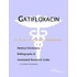 Gatifloxacin - A Medical Dictionary, Bibliography, and Annotated Research Guide to Internet References