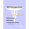 Ketoconazole - A Medical Dictionary, Bibliography, and Annotated Research Guide to Internet References door Icon Health Publications