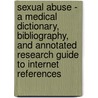 Sexual Abuse - A Medical Dictionary, Bibliography, and Annotated Research Guide to Internet References by Icon Health Publications