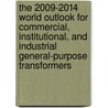 The 2009-2014 World Outlook for Commercial, Institutional, and Industrial General-Purpose Transformers door Inc. Icon Group International