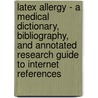 Latex Allergy - A Medical Dictionary, Bibliography, and Annotated Research Guide to Internet References door Icon Health Publications