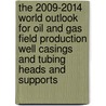 The 2009-2014 World Outlook for Oil and Gas Field Production Well Casings and Tubing Heads and Supports door Inc. Icon Group International